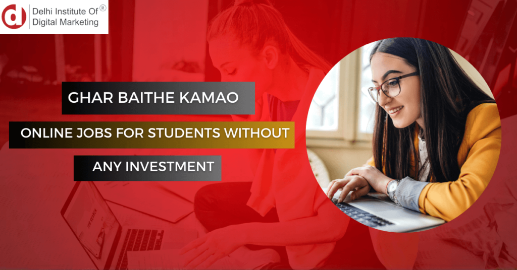 Online Jobs for Students without Investment