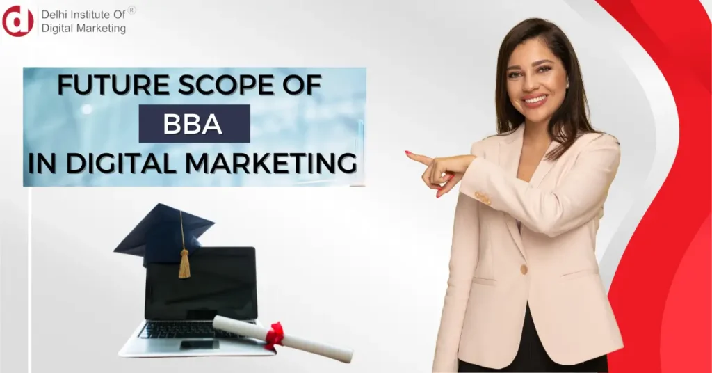 BBA Digital Marketing Scope