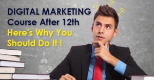 Why Choose Digital Marketing after 12th?