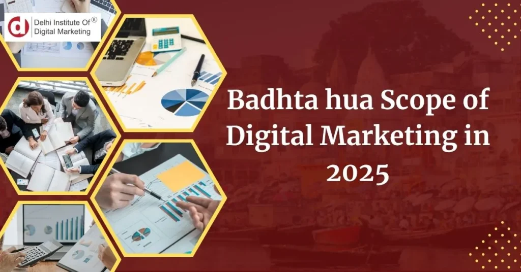 Badhta hua scope of digital marketing
