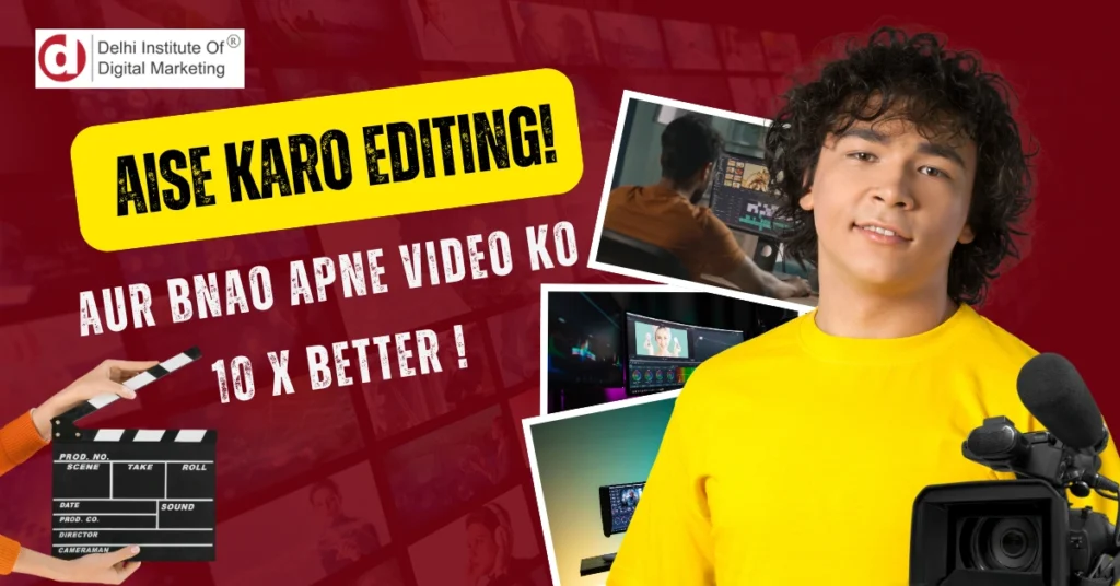 Aise karo editing! Aur bnao apne video ko 10 X BETTER !