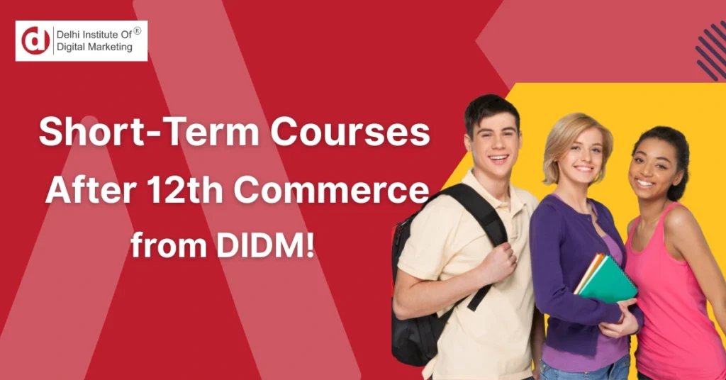 Short-Term Courses After 12th Commerce from DIDM!